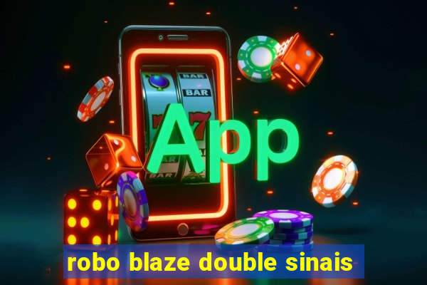 robo blaze double sinais